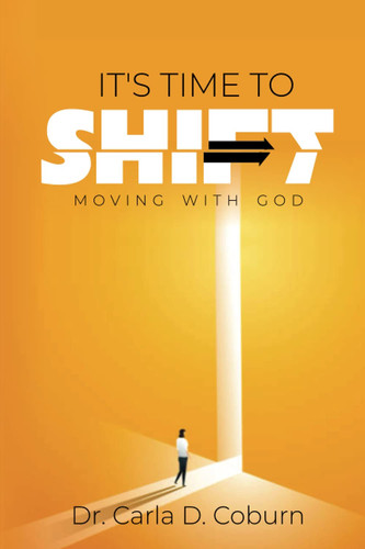 It's Time to Shift [Revised Edition]: Moving with God