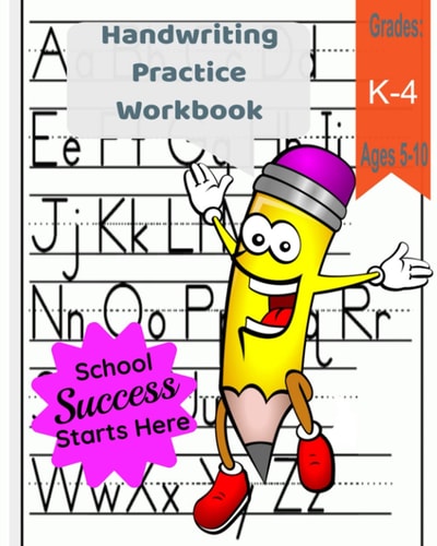 Handwriting Practice Workbook: Workbook―Kindergarten-4th Grade Writing Practice (100 pg)