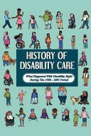 History Of Disability Care What Happened With Disability Right During The 1980 - 2005 Period: Disability Issues In European Countries And The Us