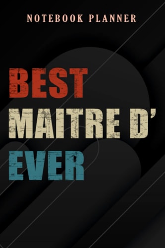 Notebook Planner Best Maitre D' Ever meme: 6x9 in ,Money,Budget,Do It All,Passion,Small Business,High Performance