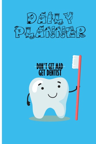 Dentist Gifts - Daily Planner and Chaos Coordinator for Dental Professionals: Dental Student - Teacher and Assistant Daily Planner - 6x9 inch 120 pages