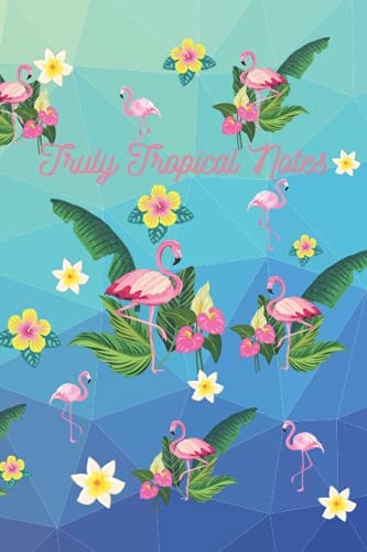 Truly Tropical Notes