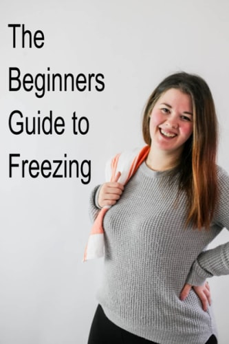 The Beginners Guide to Freezing