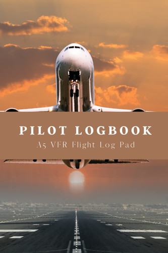 PILOT LOGBOOK: A5 VFR FLIGHT LOG PAD - 100 PAGES - ideal for flight training and private flying in visual meteorological conditions.: Standard Professional Pilot Flight Logbook for Recording Flights