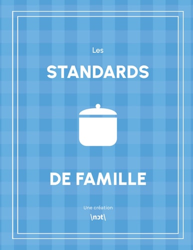 Les standards de famille - Livre de recettes à remplir: Cahier de recettes vide à remplir - Design Minimaliste (French Edition)