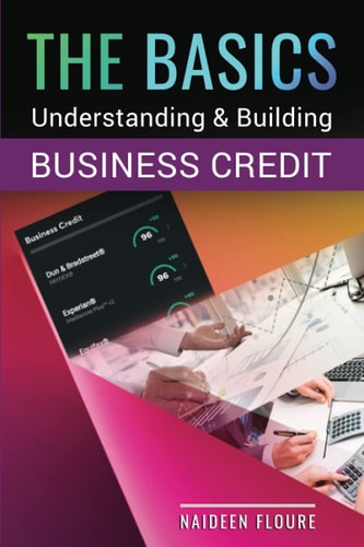 The Basics: Understanding & Building Business Credit