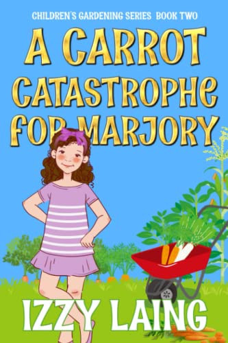 A Carrot Catastrophe for Marjory