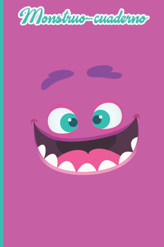 Monstruo cuaderno 12: Divertido cuaderno de lineas para regalo. Ideal para la vuelta al colegio de los niños (Monster Face Collection) (Spanish Edition)