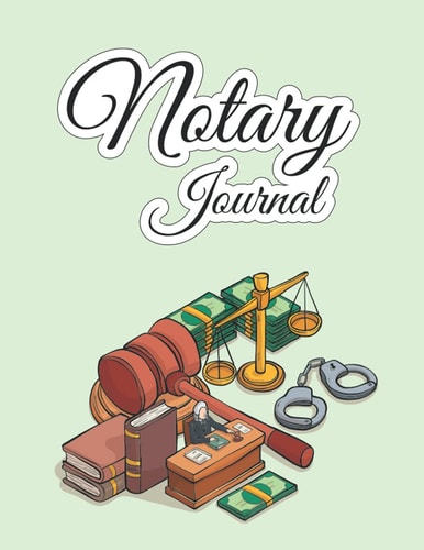 Notary Journal: Logbook for Notarial Acts , Public Notary Records Book To Log Notarial Acts