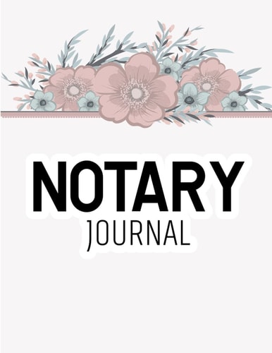 Notary Journal: Notary Journal to log a detailed recording of notarial acts , Official Notary Journal
