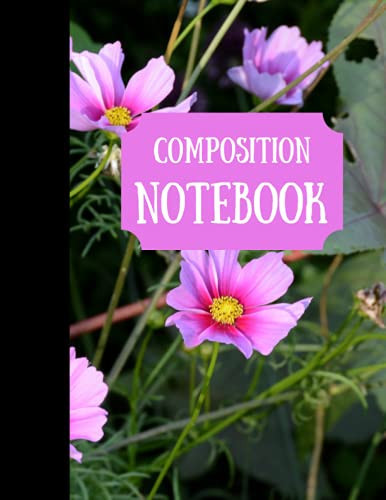 Composition Notebook: Perfect for women and girls..
