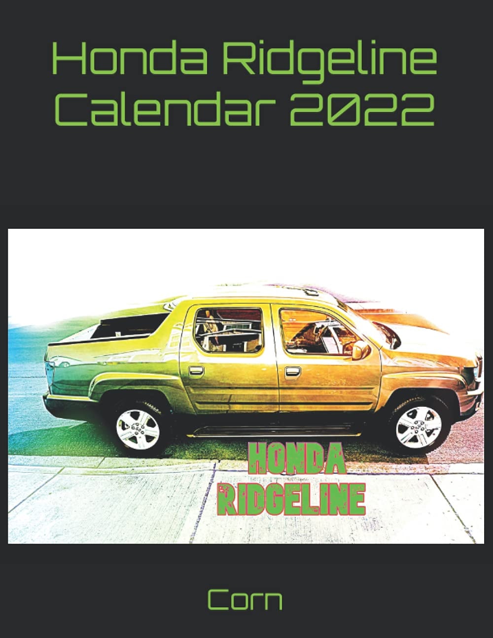 Honda Ridgeline Calendar 2022