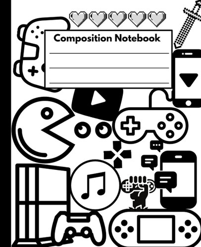 Video Game Composition Notebook: Wide-Ruled, 7. 5 X 9. 25, 100 Pages, for Kids, Teens, and Adults (Composition Notebooks)