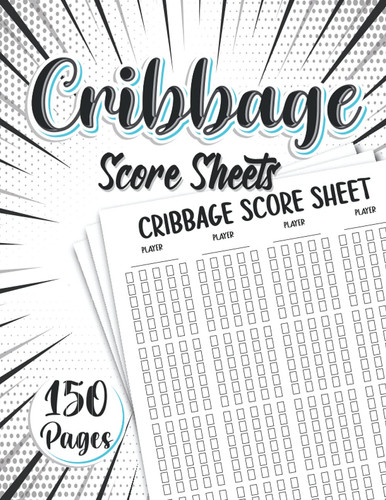 Cribbage Score Sheets: 8.5 x 11 inch | 150 pages