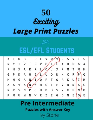 50 Exciting Large Print Puzzles for ESL/EFL Students: Puzzles for Pre Intermediate Students | With Answer Key | Improve your Vocabulary | Have Fun Learning | Improve your Spelling