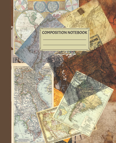 Composition Notebook Vintage Maps Composition Notebook. College Ruled Notebook. Ideal Gift for Writers, Professors, Teachers, and Students