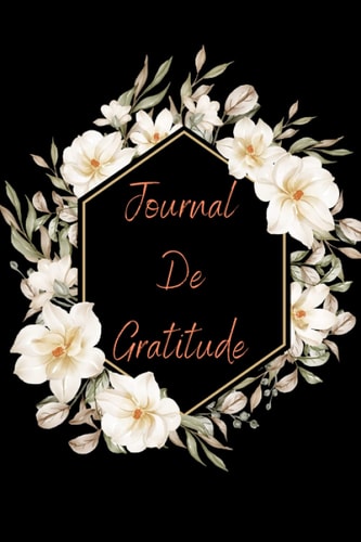 Mon Journal de Gratitude Au Quotidien Carnet Quotidien de Auto Developpement
