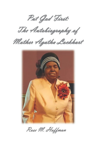 Put God First The Autobiography of Mother Agatha Lockhart