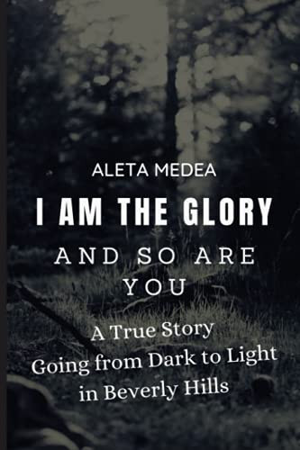 I Am the Glory and So Are You