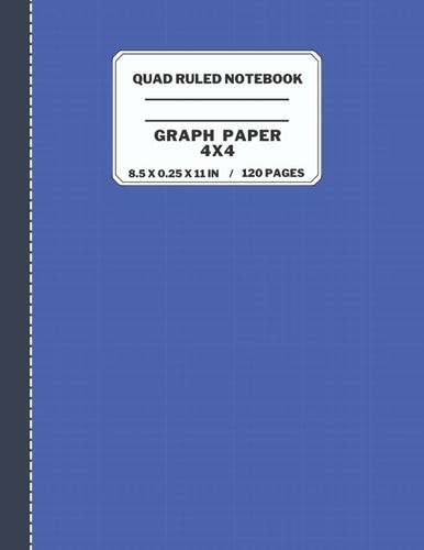 Quad Ruled Notebook: Quad Ruled 4x4 Pages 8.5 X 11 Inches - 120 Pages