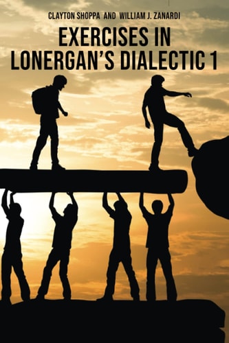 Exercises in Lonergan's Dialectic 1