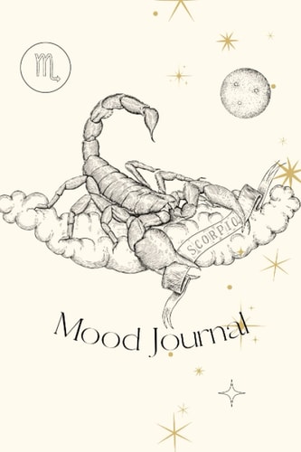 Scorpio: Mood Journal | 6x9 inches | 121 pages