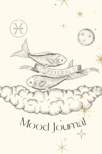 Pisces: Mood Journal | 6x9 inches | 121 pages