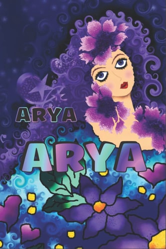 PERSONALISIERTES NOTIZBUCH FÜR ARYA: Schönes Geschenk für Arya (Liniertes Notizbuch für Mädchen und Frauen) (German Edition)