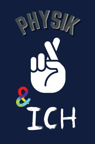 PHYSIK & ICH: A5 Notizbuch karriert | Physik Abitur| Studienplaner| Studium | Geschenkidee | Studenten Gadgets (German Edition)