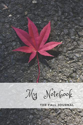 My Notebook: The Fall journal (Fall Notebooks series)