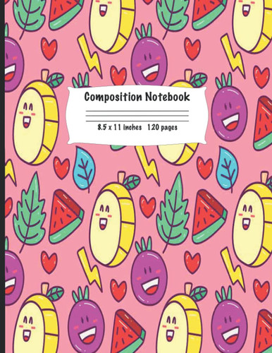 Kawaii Fruit Composition Notebook: Wide Ruled Paper Notebook Journal - Cute Kawaii Fruit Wide Blank Lined Workbook for Teens Kids Home School and College.