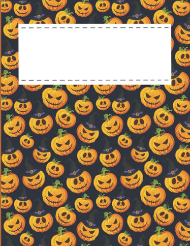 Happy Halloween Sketchbook & Journal Ruled Notebook. Blank Paper for Drawing, Doodling, Painting, Writing, School, and Home For Drawing, Sketching & Coloring.: 8,5°x 11° Inch 120 Pages