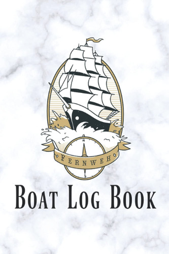 Captains Log Book, Boating Log Book, Ships Log: 150 Pages, Optimum For Logging Trips, Boat Log Book, Ship Log Book, Boat Journal, Sailing Log Book, Captains Log Notebook, Ship Journa