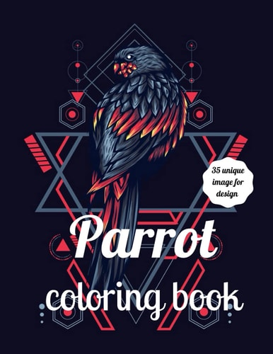 Parrot coloring book: Parrot coloring book for adults and kids stress relief and Relaxation[Beautiful parrot coloring book