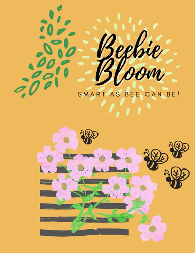 Beebie Bloom : Smart as bee can be: Notebook Ruled Lines 8.5*11 Journal with 100 pages