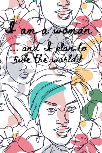 I am a woman - Planner Notebook: Minimalist Feminist Notebook Blank Lined Journal