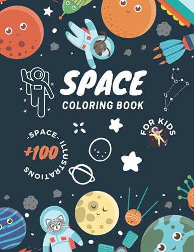 Space Coloring Book For kids Ages 4-8: Amazing Outer Space Coloring with Planets, Astronauts, Space Ships, Rockets (Children's Coloring Books)