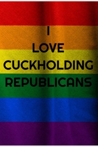 I Love Cuckholding Republicans