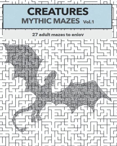 Creatures Mythic Mazes V. 1