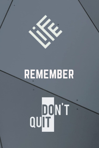 Notebook: Life - Don't quit - Let's do it | Notebook Blank Lined Journal