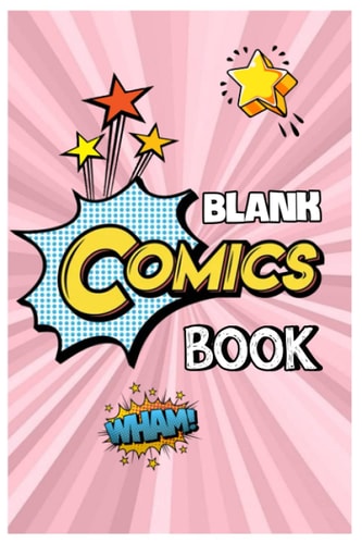 Notebook - Blank Comic Book - Notebook with Blank Comic Templates To An empty comic book to create great stories for kids and adults 509: Blank Comic ... Blank Journal with Black Cover Perfect Size