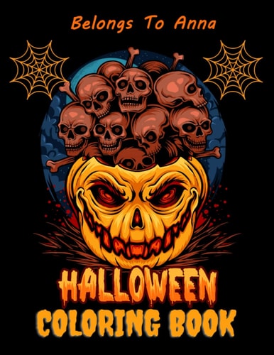 This Halloween Coloring Book Belongs To Anna: Personalized cover with Names-Creepy Pumpkins, Scary Monsters, Spooky Creatures, Vampires, Witches, ... Large Prints for Family Fun and Stress Relief