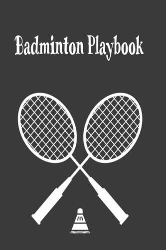 Badminton Playbook: Blank Court Diagrams For Coaches And Players