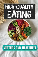 High-Quality Eating Virtuos And Healthful: Cooking Instruction