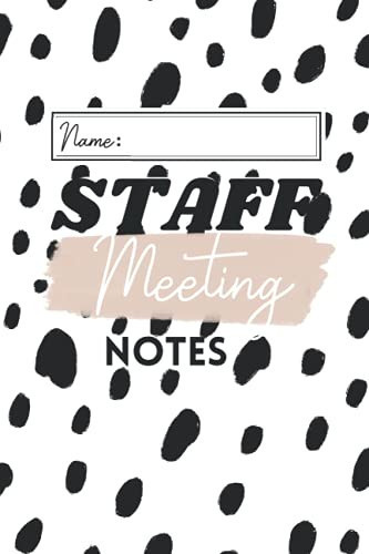 Staff Meeting notebook journal for Teachers: 6x9 Teacher notebook for staff meetings
