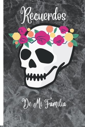 Recuerdos de Mi Familia: Memories of my Family (Spanish Edition)
