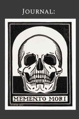Journal: Memento Mori