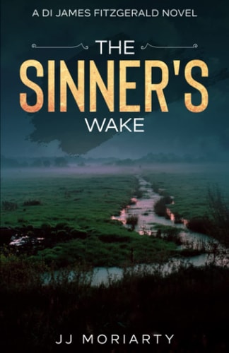 The Sinner's Wake: A DI James Fitzgerald Novel