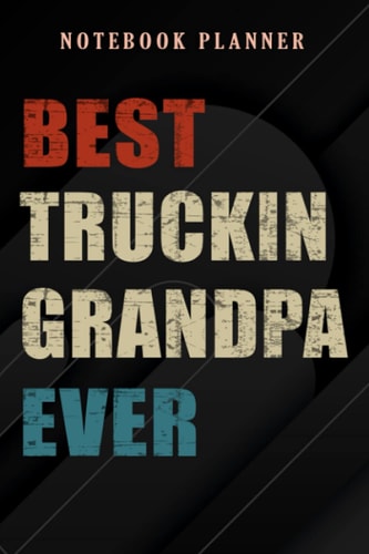 Notebook Planner Mens Best Truckin Grandpa Ever USA Flag Semi Truck Driver Gift quote: 6x9 in ,Money,Budget,Do It All,Passion,Small Business,High Performance