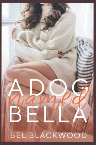 A Dog Named Bella (Small Town Sparks)